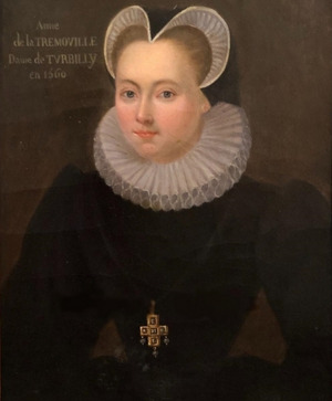 Portrait de Anne de La Trémoïlle (ca 1545 - 1604)
