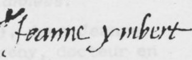 Signature de Jeanne Imbert ( - 1618)