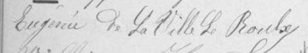 Signature de Eugénie Adèle Marie Perrine de La Ville Le Roulx (1856 - 1920)
