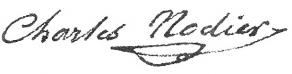 Signature de Charles Nodier (1780 - 1844)
